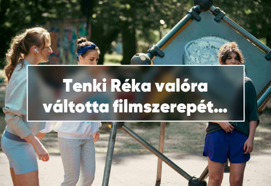 Tenki Réka valóra váltotta filmszerepét a Vivicittán