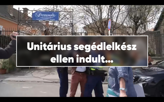 Unitárius segédlelkész ellen indult rendőrségi eljárás Szentendrén