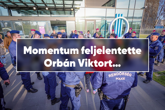 Momentum feljelentette Orbán Viktort közúti veszélyeztetésért